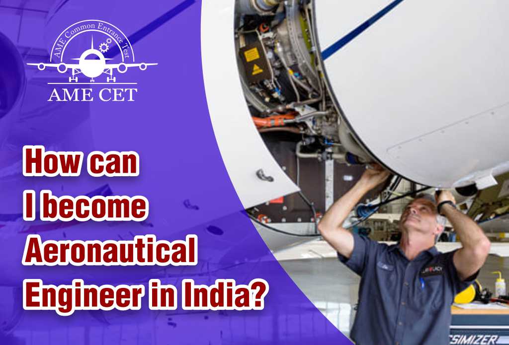 How can I become an Aeronautical Engineer in India?